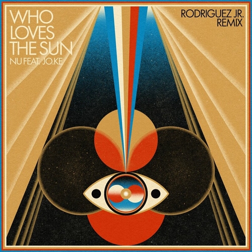 Nu & Jo.Ke - Who Loves The Sun (Rodriguez Jr. Remix) [BAR25196]